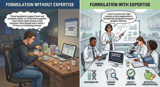 Illustration comparing supplement formulation without expert involvement versus formulation guided by clinical input, biochemistry, evidence review, and quality assurance.